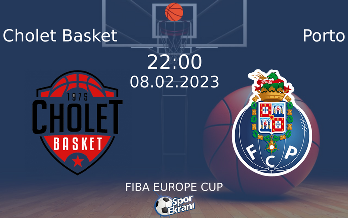 08 Şubat 2023 Cholet Basket vs Porto maçı Hangi Kanalda Saat Kaçta Yayınlanacak? 08 Şubat 2023 Cholet Basket vs Porto maçı Hangi Kanalda Saat Kaçta Yayınlanacak?