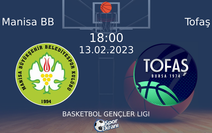 13 Şubat 2023 Manisa BB vs Tofaş maçı Hangi Kanalda Saat Kaçta Yayınlanacak? 13 Şubat 2023 Manisa BB vs Tofaş maçı Hangi Kanalda Saat Kaçta Yayınlanacak?