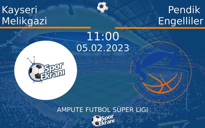 05 Şubat 2023 Kayseri Melikgazi vs Pendik Engelliler maçı Hangi Kanalda Saat Kaçta Yayınlanacak? 05 Şubat 2023 Kayseri Melikgazi vs Pendik Engelliler maçı Hangi Kanalda Saat Kaçta Yayınlanacak?