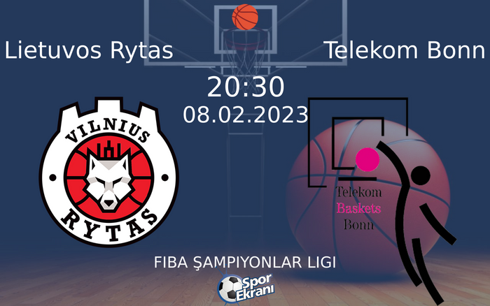 08 Şubat 2023 Lietuvos Rytas vs Telekom Bonn maçı Hangi Kanalda Saat Kaçta Yayınlanacak? 08 Şubat 2023 Lietuvos Rytas vs Telekom Bonn maçı Hangi Kanalda Saat Kaçta Yayınlanacak?