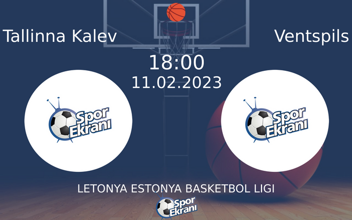 11 Şubat 2023 Tallinna Kalev vs Ventspils maçı Hangi Kanalda Saat Kaçta Yayınlanacak? 11 Şubat 2023 Tallinna Kalev vs Ventspils maçı Hangi Kanalda Saat Kaçta Yayınlanacak?