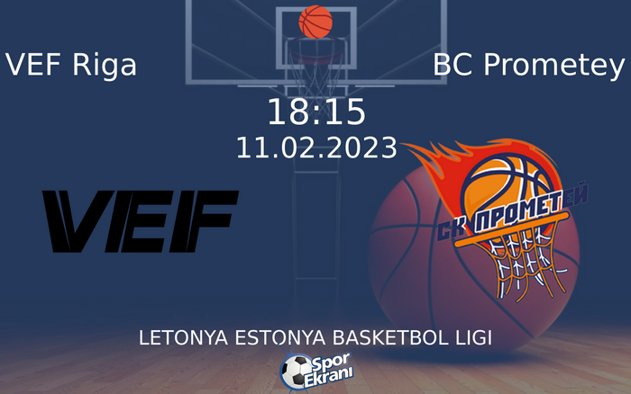11 Şubat 2023 VEF Riga vs BC Prometey maçı Hangi Kanalda Saat Kaçta Yayınlanacak? 11 Şubat 2023 VEF Riga vs BC Prometey maçı Hangi Kanalda Saat Kaçta Yayınlanacak?