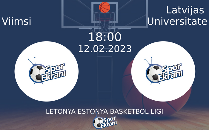 12 Şubat 2023 Viimsi vs Latvijas Universitate maçı Hangi Kanalda Saat Kaçta Yayınlanacak? 12 Şubat 2023 Viimsi vs Latvijas Universitate maçı Hangi Kanalda Saat Kaçta Yayınlanacak?