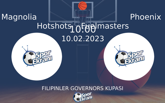 10 Şubat 2023 Magnolia Hotshots vs Phoenix Fuelmasters maçı Hangi Kanalda Saat Kaçta Yayınlanacak? 10 Şubat 2023 Magnolia Hotshots vs Phoenix Fuelmasters maçı Hangi Kanalda Saat Kaçta Yayınlanacak?