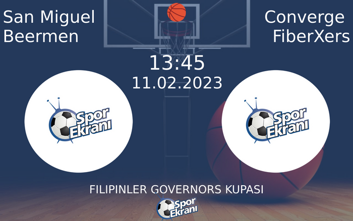 11 Şubat 2023 San Miguel Beermen vs Converge FiberXers maçı Hangi Kanalda Saat Kaçta Yayınlanacak? 11 Şubat 2023 San Miguel Beermen vs Converge FiberXers maçı Hangi Kanalda Saat Kaçta Yayınlanacak?