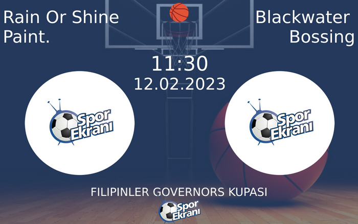 12 Şubat 2023 Rain Or Shine Paint. vs Blackwater Bossing maçı Hangi Kanalda Saat Kaçta Yayınlanacak? 12 Şubat 2023 Rain Or Shine Paint. vs Blackwater Bossing maçı Hangi Kanalda Saat Kaçta Yayınlanacak?