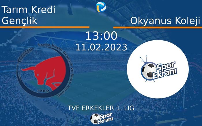 11 Şubat 2023 Tarım Kredi Gençlik vs Okyanus Koleji maçı Hangi Kanalda Saat Kaçta Yayınlanacak? 11 Şubat 2023 Tarım Kredi Gençlik vs Okyanus Koleji maçı Hangi Kanalda Saat Kaçta Yayınlanacak?