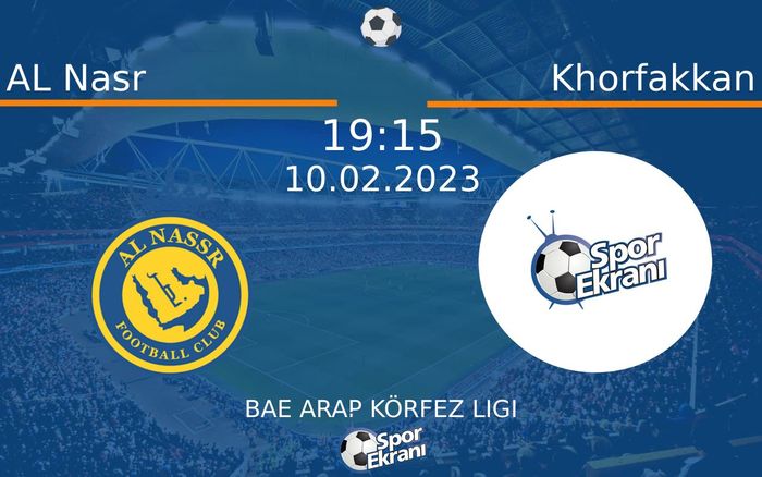 10 Şubat 2023 AL Nasr vs Khorfakkan maçı Hangi Kanalda Saat Kaçta Yayınlanacak? 10 Şubat 2023 AL Nasr vs Khorfakkan maçı Hangi Kanalda Saat Kaçta Yayınlanacak?