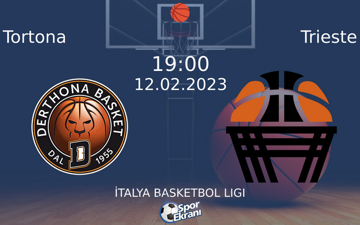 12 Şubat 2023 Tortona vs Trieste maçı Hangi Kanalda Saat Kaçta Yayınlanacak? 12 Şubat 2023 Tortona vs Trieste maçı Hangi Kanalda Saat Kaçta Yayınlanacak?