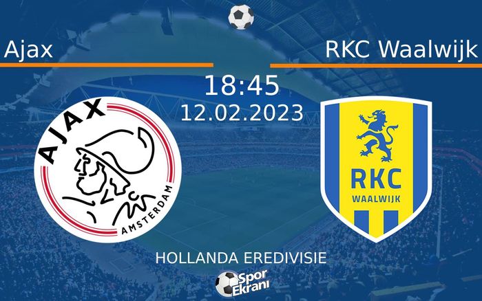 12 Şubat 2023 Ajax vs RKC Waalwijk maçı Hangi Kanalda Saat Kaçta Yayınlanacak? 12 Şubat 2023 Ajax vs RKC Waalwijk maçı Hangi Kanalda Saat Kaçta Yayınlanacak?
