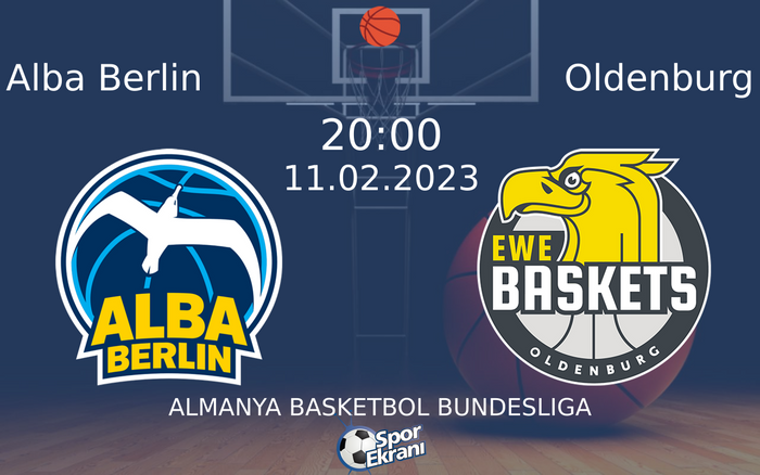 11 Şubat 2023 Alba Berlin vs Oldenburg maçı Hangi Kanalda Saat Kaçta Yayınlanacak? 11 Şubat 2023 Alba Berlin vs Oldenburg maçı Hangi Kanalda Saat Kaçta Yayınlanacak?