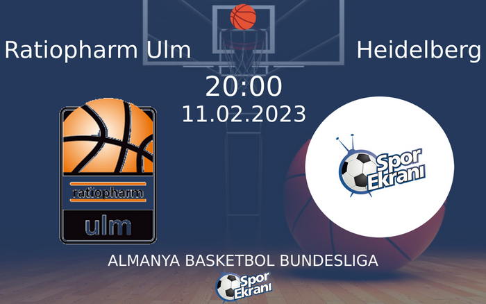 11 Şubat 2023 Ratiopharm Ulm vs Heidelberg maçı Hangi Kanalda Saat Kaçta Yayınlanacak? 11 Şubat 2023 Ratiopharm Ulm vs Heidelberg maçı Hangi Kanalda Saat Kaçta Yayınlanacak?