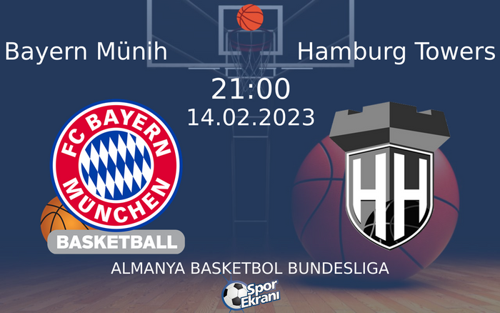 14 Şubat 2023 Bayern Münih vs Hamburg Towers maçı Hangi Kanalda Saat Kaçta Yayınlanacak? 14 Şubat 2023 Bayern Münih vs Hamburg Towers maçı Hangi Kanalda Saat Kaçta Yayınlanacak?
