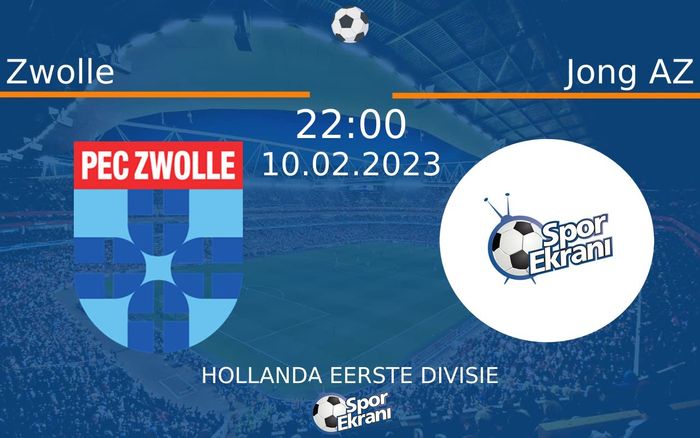 10 Şubat 2023 Zwolle vs Jong AZ maçı Hangi Kanalda Saat Kaçta Yayınlanacak? 10 Şubat 2023 Zwolle vs Jong AZ maçı Hangi Kanalda Saat Kaçta Yayınlanacak?