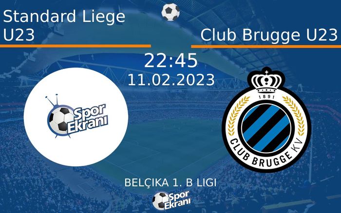 11 Şubat 2023 Standard Liege U23 vs Club Brugge U23 maçı Hangi Kanalda Saat Kaçta Yayınlanacak? 11 Şubat 2023 Standard Liege U23 vs Club Brugge U23 maçı Hangi Kanalda Saat Kaçta Yayınlanacak?