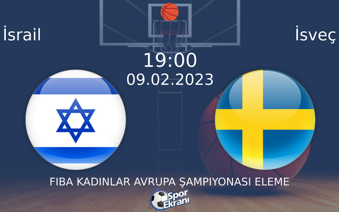 09 Şubat 2023 İsrail vs İsveç maçı Hangi Kanalda Saat Kaçta Yayınlanacak? 09 Şubat 2023 İsrail vs İsveç maçı Hangi Kanalda Saat Kaçta Yayınlanacak?