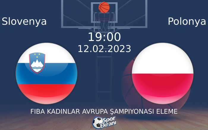 12 Şubat 2023 Slovenya vs Polonya maçı Hangi Kanalda Saat Kaçta Yayınlanacak? 12 Şubat 2023 Slovenya vs Polonya maçı Hangi Kanalda Saat Kaçta Yayınlanacak?