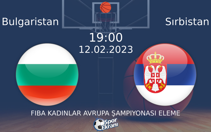 12 Şubat 2023 Bulgaristan vs Sırbistan maçı Hangi Kanalda Saat Kaçta Yayınlanacak? 12 Şubat 2023 Bulgaristan vs Sırbistan maçı Hangi Kanalda Saat Kaçta Yayınlanacak?