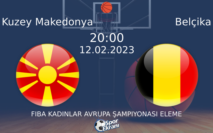 12 Şubat 2023 Kuzey Makedonya vs Belçika maçı Hangi Kanalda Saat Kaçta Yayınlanacak? 12 Şubat 2023 Kuzey Makedonya vs Belçika maçı Hangi Kanalda Saat Kaçta Yayınlanacak?