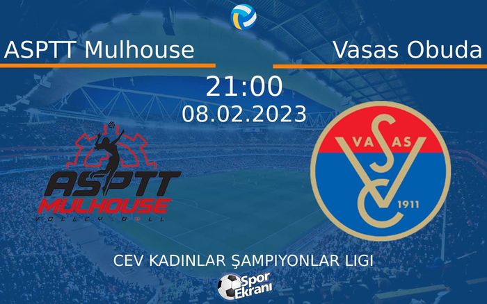 08 Şubat 2023 ASPTT Mulhouse vs Vasas Obuda maçı Hangi Kanalda Saat Kaçta Yayınlanacak? 08 Şubat 2023 ASPTT Mulhouse vs Vasas Obuda maçı Hangi Kanalda Saat Kaçta Yayınlanacak?