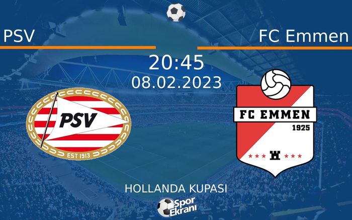 08 Şubat 2023 PSV vs FC Emmen maçı Hangi Kanalda Saat Kaçta Yayınlanacak? 08 Şubat 2023 PSV vs FC Emmen maçı Hangi Kanalda Saat Kaçta Yayınlanacak?