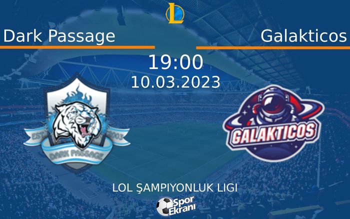 10 Mart 2023 Dark Passage vs Galakticos maçı Hangi Kanalda Saat Kaçta Yayınlanacak? 10 Mart 2023 Dark Passage vs Galakticos maçı Hangi Kanalda Saat Kaçta Yayınlanacak?