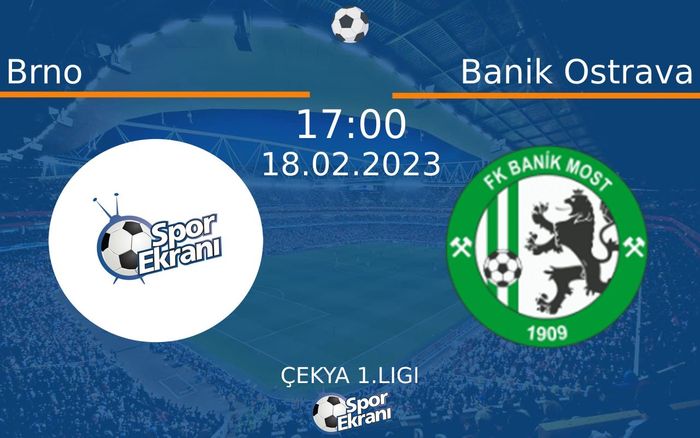 18 Şubat 2023 Brno vs Banik Ostrava maçı Hangi Kanalda Saat Kaçta Yayınlanacak? 18 Şubat 2023 Brno vs Banik Ostrava maçı Hangi Kanalda Saat Kaçta Yayınlanacak?