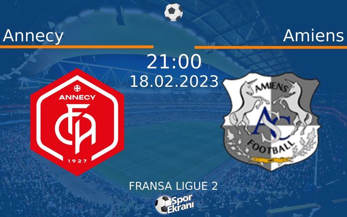 18 Şubat 2023 Annecy vs Amiens maçı Hangi Kanalda Saat Kaçta Yayınlanacak? 18 Şubat 2023 Annecy vs Amiens maçı Hangi Kanalda Saat Kaçta Yayınlanacak?