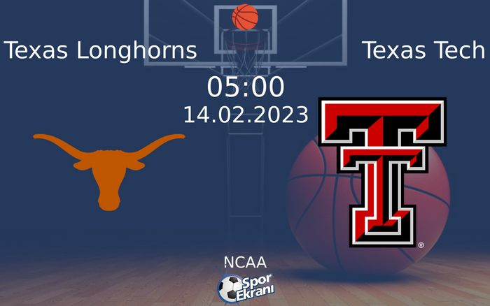 14 Şubat 2023 Texas Longhorns vs Texas Tech maçı Hangi Kanalda Saat Kaçta Yayınlanacak? 14 Şubat 2023 Texas Longhorns vs Texas Tech maçı Hangi Kanalda Saat Kaçta Yayınlanacak?