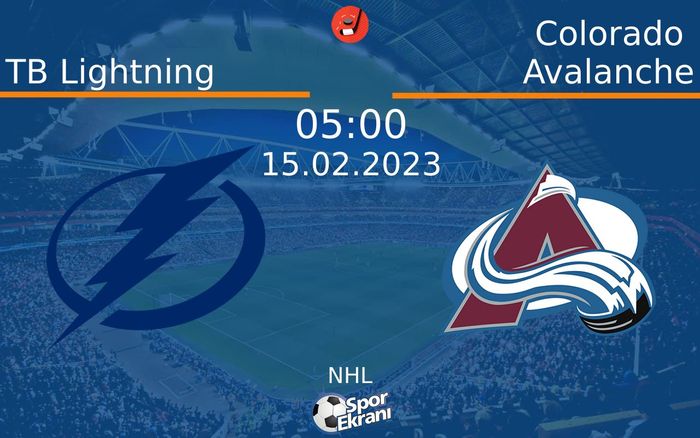 15 Şubat 2023 TB Lightning vs Colorado Avalanche maçı Hangi Kanalda Saat Kaçta Yayınlanacak? 15 Şubat 2023 TB Lightning vs Colorado Avalanche maçı Hangi Kanalda Saat Kaçta Yayınlanacak?