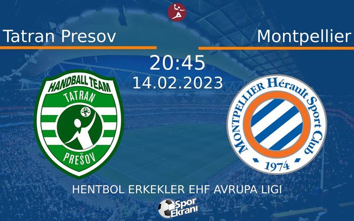 14 Şubat 2023 Tatran Presov vs Montpellier maçı Hangi Kanalda Saat Kaçta Yayınlanacak? 14 Şubat 2023 Tatran Presov vs Montpellier maçı Hangi Kanalda Saat Kaçta Yayınlanacak?