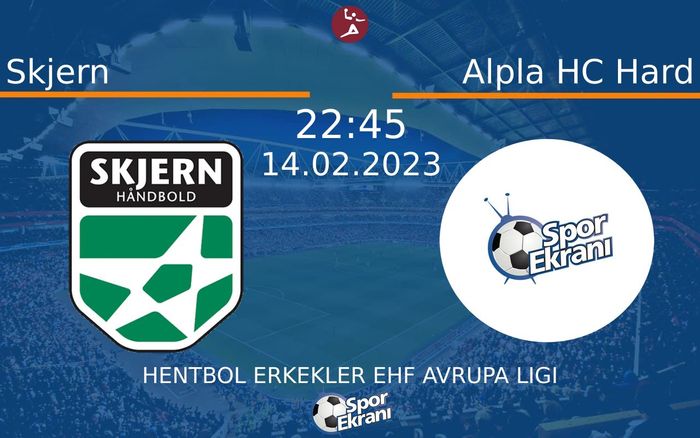14 Şubat 2023 Skjern vs Alpla HC Hard maçı Hangi Kanalda Saat Kaçta Yayınlanacak? 14 Şubat 2023 Skjern vs Alpla HC Hard maçı Hangi Kanalda Saat Kaçta Yayınlanacak?