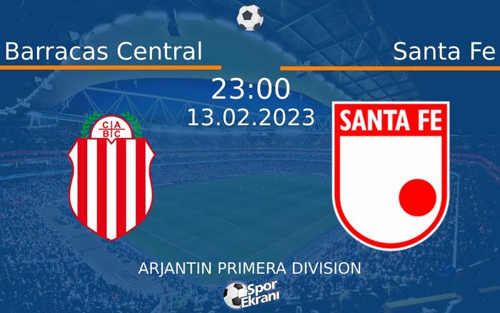 13 Şubat 2023 Barracas Central vs Santa Fe maçı Hangi Kanalda Saat Kaçta Yayınlanacak? 13 Şubat 2023 Barracas Central vs Santa Fe maçı Hangi Kanalda Saat Kaçta Yayınlanacak?