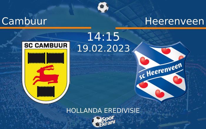 19 Şubat 2023 Cambuur vs Heerenveen maçı Hangi Kanalda Saat Kaçta Yayınlanacak? 19 Şubat 2023 Cambuur vs Heerenveen maçı Hangi Kanalda Saat Kaçta Yayınlanacak?