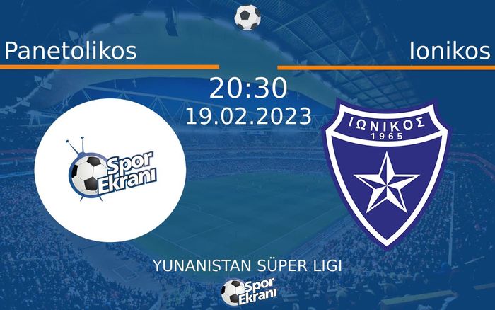 19 Şubat 2023 Panetolikos vs Ionikos maçı Hangi Kanalda Saat Kaçta Yayınlanacak? 19 Şubat 2023 Panetolikos vs Ionikos maçı Hangi Kanalda Saat Kaçta Yayınlanacak?
