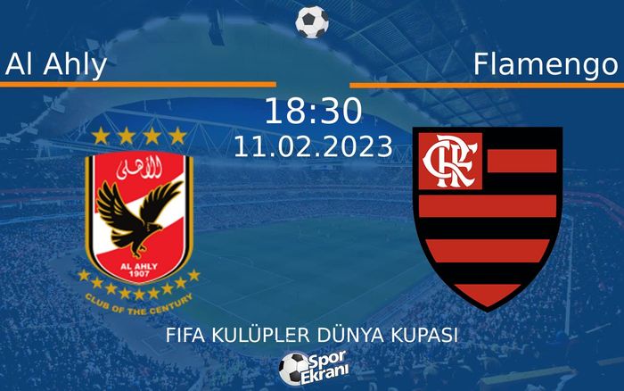 11 Şubat 2023 Al Ahly vs Flamengo maçı Hangi Kanalda Saat Kaçta Yayınlanacak? 11 Şubat 2023 Al Ahly vs Flamengo maçı Hangi Kanalda Saat Kaçta Yayınlanacak?
