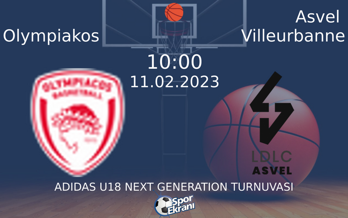 11 Şubat 2023 Olympiakos vs Asvel Villeurbanne maçı Hangi Kanalda Saat Kaçta Yayınlanacak? 11 Şubat 2023 Olympiakos vs Asvel Villeurbanne maçı Hangi Kanalda Saat Kaçta Yayınlanacak?