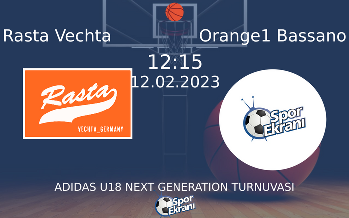 12 Şubat 2023 Rasta Vechta vs Orange1 Bassano maçı Hangi Kanalda Saat Kaçta Yayınlanacak? 12 Şubat 2023 Rasta Vechta vs Orange1 Bassano maçı Hangi Kanalda Saat Kaçta Yayınlanacak?