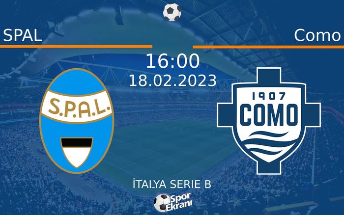 18 Şubat 2023 SPAL vs Como maçı Hangi Kanalda Saat Kaçta Yayınlanacak? 18 Şubat 2023 SPAL vs Como maçı Hangi Kanalda Saat Kaçta Yayınlanacak?