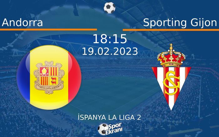 19 Şubat 2023 Andorra vs Sporting Gijon maçı Hangi Kanalda Saat Kaçta Yayınlanacak? 19 Şubat 2023 Andorra vs Sporting Gijon maçı Hangi Kanalda Saat Kaçta Yayınlanacak?