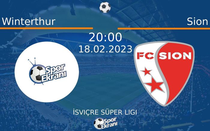 18 Şubat 2023 Winterthur vs Sion maçı Hangi Kanalda Saat Kaçta Yayınlanacak? 18 Şubat 2023 Winterthur vs Sion maçı Hangi Kanalda Saat Kaçta Yayınlanacak?