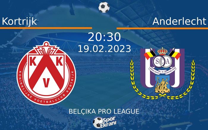 19 Şubat 2023 Kortrijk vs Anderlecht maçı Hangi Kanalda Saat Kaçta Yayınlanacak? 19 Şubat 2023 Kortrijk vs Anderlecht maçı Hangi Kanalda Saat Kaçta Yayınlanacak?