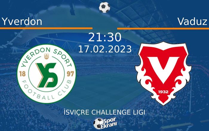 17 Şubat 2023 Yverdon vs Vaduz maçı Hangi Kanalda Saat Kaçta Yayınlanacak? 17 Şubat 2023 Yverdon vs Vaduz maçı Hangi Kanalda Saat Kaçta Yayınlanacak?