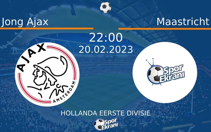 20 Şubat 2023 Jong Ajax vs Maastricht maçı Hangi Kanalda Saat Kaçta Yayınlanacak? 20 Şubat 2023 Jong Ajax vs Maastricht maçı Hangi Kanalda Saat Kaçta Yayınlanacak?