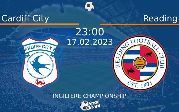 17 Şubat 2023 Cardiff City vs Reading maçı Hangi Kanalda Saat Kaçta Yayınlanacak? 17 Şubat 2023 Cardiff City vs Reading maçı Hangi Kanalda Saat Kaçta Yayınlanacak?