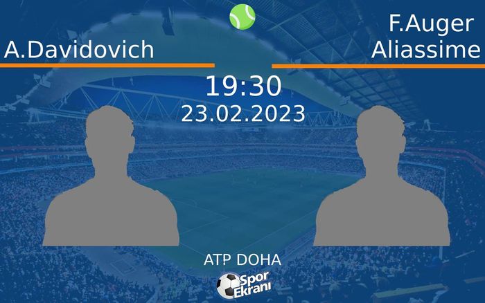23 Şubat 2023 A.Davidovich vs F.Auger Aliassime maçı Hangi Kanalda Saat Kaçta Yayınlanacak? 23 Şubat 2023 A.Davidovich vs F.Auger Aliassime maçı Hangi Kanalda Saat Kaçta Yayınlanacak?