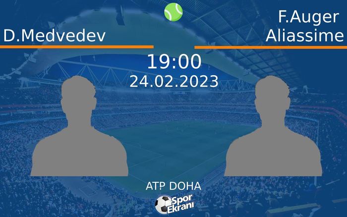 24 Şubat 2023 D.Medvedev vs F.Auger Aliassime maçı Hangi Kanalda Saat Kaçta Yayınlanacak? 24 Şubat 2023 D.Medvedev vs F.Auger Aliassime maçı Hangi Kanalda Saat Kaçta Yayınlanacak?