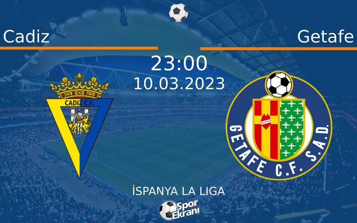 10 Mart 2023 Cadiz vs Getafe maçı Hangi Kanalda Saat Kaçta Yayınlanacak? 10 Mart 2023 Cadiz vs Getafe maçı Hangi Kanalda Saat Kaçta Yayınlanacak?
