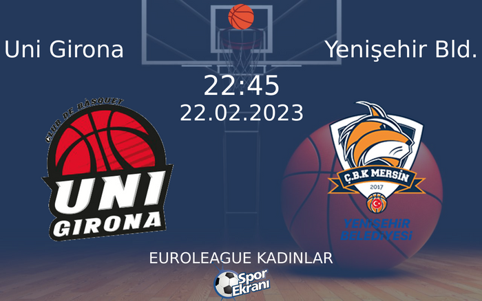 22 Şubat 2023 Uni Girona vs Yenişehir Bld. maçı Hangi Kanalda Saat Kaçta Yayınlanacak? 22 Şubat 2023 Uni Girona vs Yenişehir Bld. maçı Hangi Kanalda Saat Kaçta Yayınlanacak?