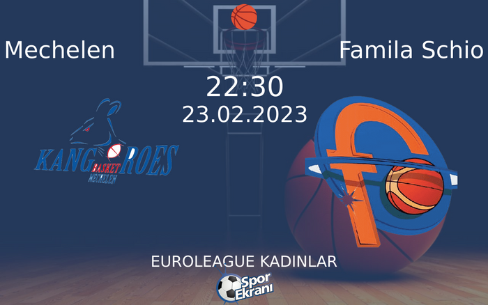 23 Şubat 2023 Mechelen vs Famila Schio maçı Hangi Kanalda Saat Kaçta Yayınlanacak? 23 Şubat 2023 Mechelen vs Famila Schio maçı Hangi Kanalda Saat Kaçta Yayınlanacak?